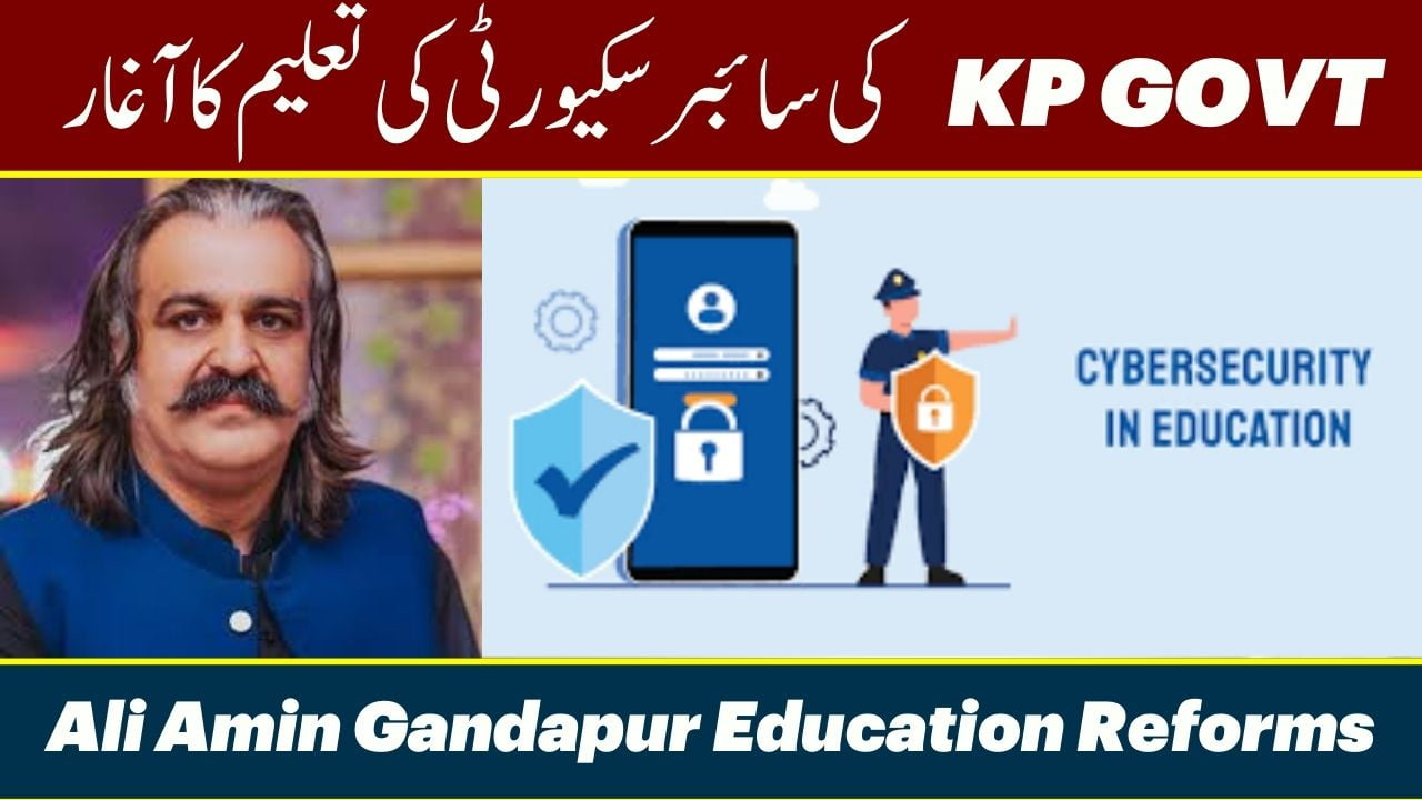 KP Govt to Provide Cyber Security Education to Youth